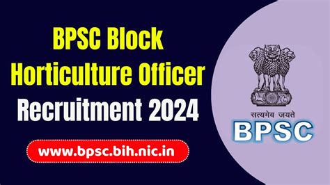 Bpsc Block Horticulture Officer Recruitment 2024 Online Apply Re Open For 318 Post Vacancy