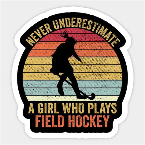 Never Underestimate A Girl Who Plays Field Hockey By Dragontees Field Hockey Hockey Posters