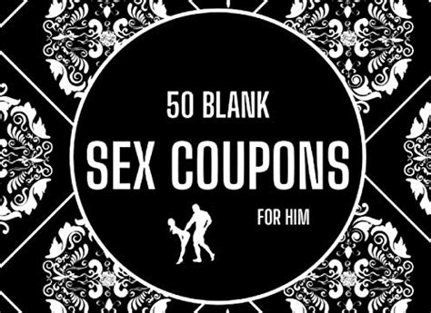 50 Blank Sex Coupons For Him Sweet And Romantic Diy Custom Personalized Vouchers For His Pleasure