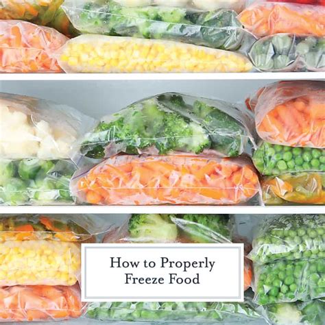 How To Properly Freeze Food Freezing Food Guide Frozen Veggies