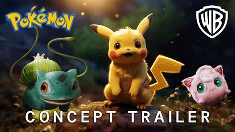 Pokemon Live Action Movie Concept Trailer Warner Bros K