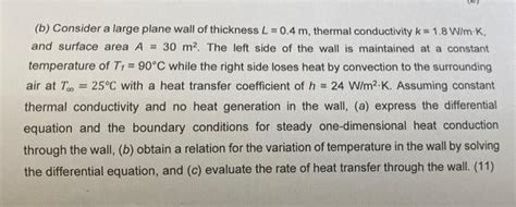 Solved B Consider A Large Plane Wall Of Thickness L 04