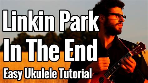 Linkin Park In The End Ukulele Tutorial With Picking Tabs Play