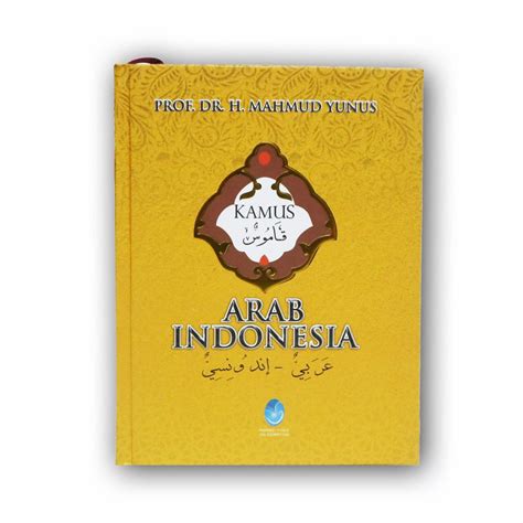 Jual BUKU ORIGINAL Kamus Arab Indonesia Mahmud Yunus ORIGINAL Shopee