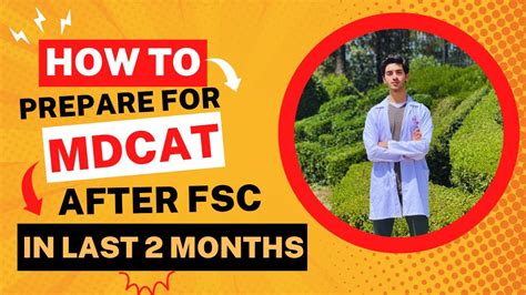 HOW TO PREPARE FOR MDCAT IN THE LAST 2 MONTHS AFTER FSC EXAMS MDCAT