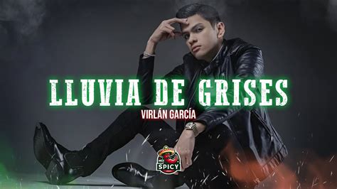 Virlán García Lluvia de Grises Letra Lyrics YouTube