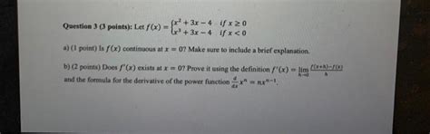 Solved Question 3 3 Points Let F X {x2 3x−4x3 3x−4 If