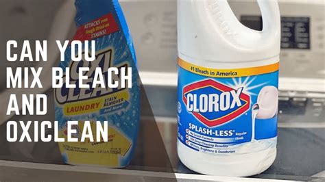 Can You Mix Bleach and OxiClean? Dangers Can Be Avoided - Cleaners Advisor