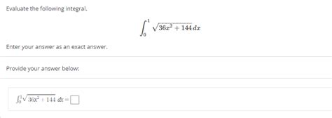 Solved Evaluate The Following Integral ∫0136x2 144dx Enter