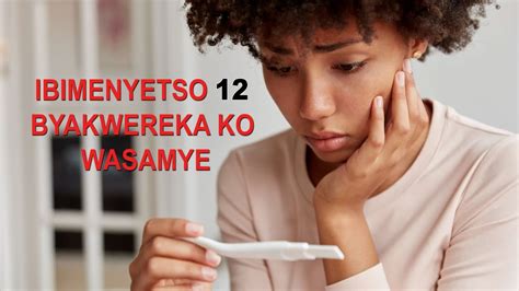 Nyuma Yo Kubura Imihango Ngibi Ibimenyetso Byakwereka Ko Wasamye