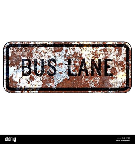 Old Rusty American Road Sign Bus Lane Stock Photo Alamy