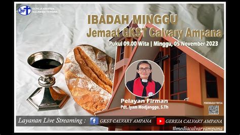 IBADAH MINGGU 29 OKTOBER 2023 JEMAAT GKST CALVARY AMPANA LIVE