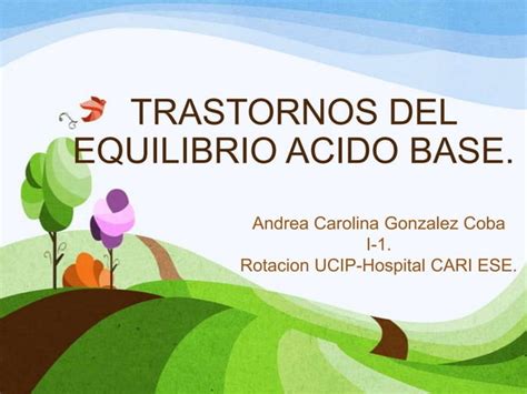 Trastornos Del Equilibrio Acido Base En Pediatria Ppt