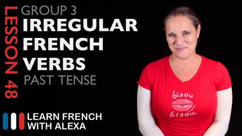 Group Irregular French Verbs Pass Compos Past Tense Youtube