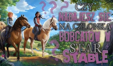 Czy nadajesz się na członka Bobcatów w Star Stable sameQuizy