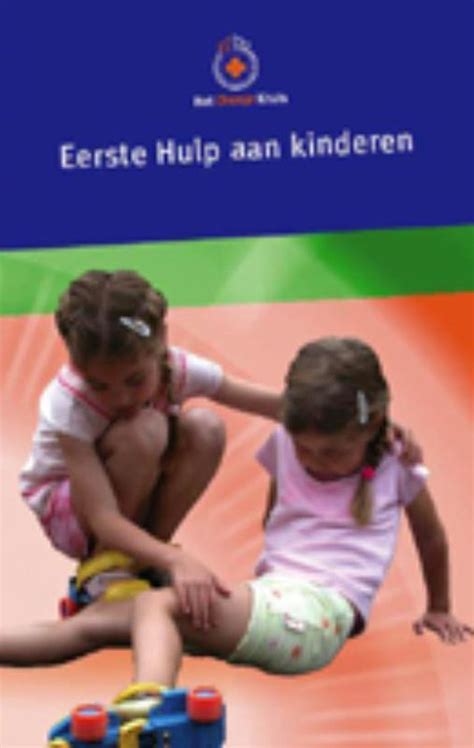 Eerste Hulp Aan Kinderen Rode Kruis Boeken Bol