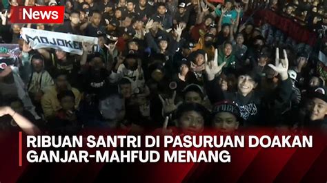 Ribuan Santri Anak Muda Pasuruan Doakan Ganjar Mahfud Menang Pilpres