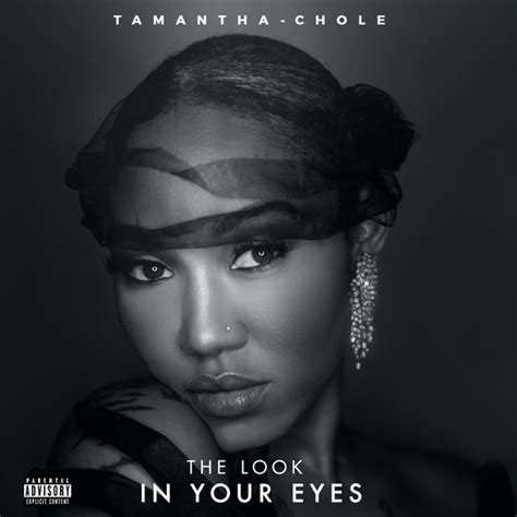 The Look In Your Eyes Single By Tamantha Chole Spotify