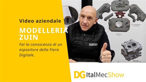 Modelleria Zuin Visita L Azienda Dgitalmecshow Fiera Digitale