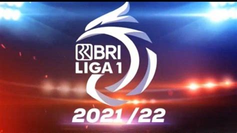 Jadwal Pertandingan BRI Liga 1 2021 Sore Ini Siaran Langsung Indosiar