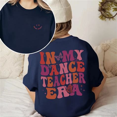 In My Dance Teacher Era Sweatshirt Dancer Team Sweatshirt Dance Teacher Sweatshirt Dance