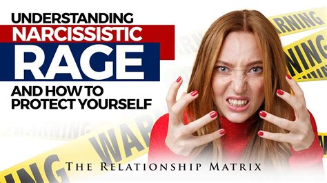 Understanding Narcissistic Rage And How To Protect Yourself Narcissism Narcissist Youtube