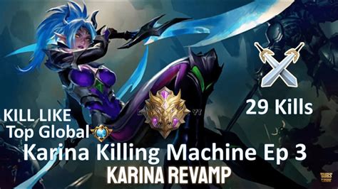 Global Karina Build MLBB 29 Beautiful Kills Karina Gameplay YouTube