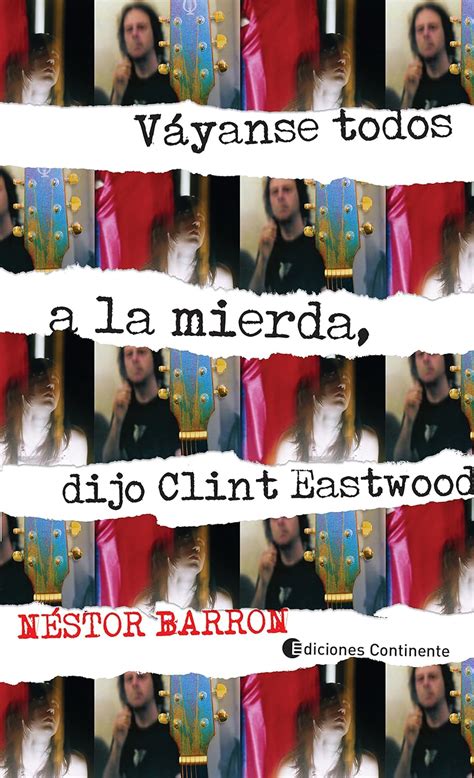 Amazon Vayanse Todos A La Mierda Dijo Clint Eastwood Spanish