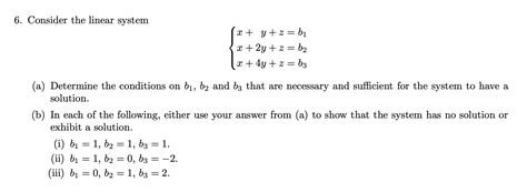 Solved 6 Consider The Linear System X Y Z Bi R 2y Z