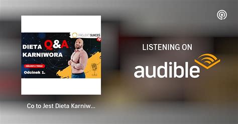 Co to Jest Dieta Karniwora? | Karniwor Q&A | Podcasts on Audible ...