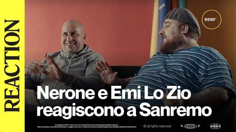 Emi Lo Zio E Nerone Reagiscono A SANREMO 2023 ESSE YouTube