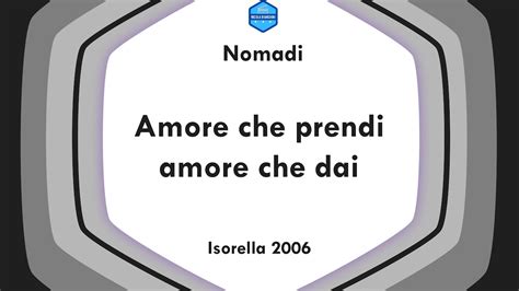 Nomadi Isorella 2006 Amore Che Prendi Amore Che Dai YouTube