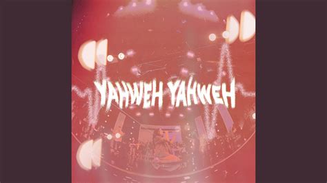 Yahweh Yahweh Live Youtube