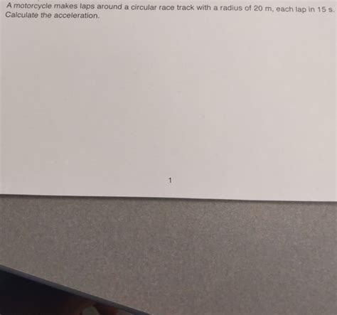 Solved A Motorcycle Makes Laps Around A Circular Race Track Chegg