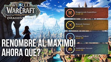 Beneficios De Tener El RENOMBRE RENOWN AL MAXIMO Para Tu CUENTA WoW