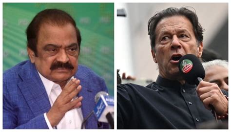 Will Send Imran Khan To Machh Jail After Arresting Him Rana Sanaullah