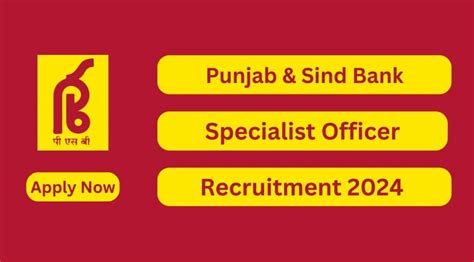 Punjab Sind Bank Recruitment 2024 06 Specialist Officer Posts Apply