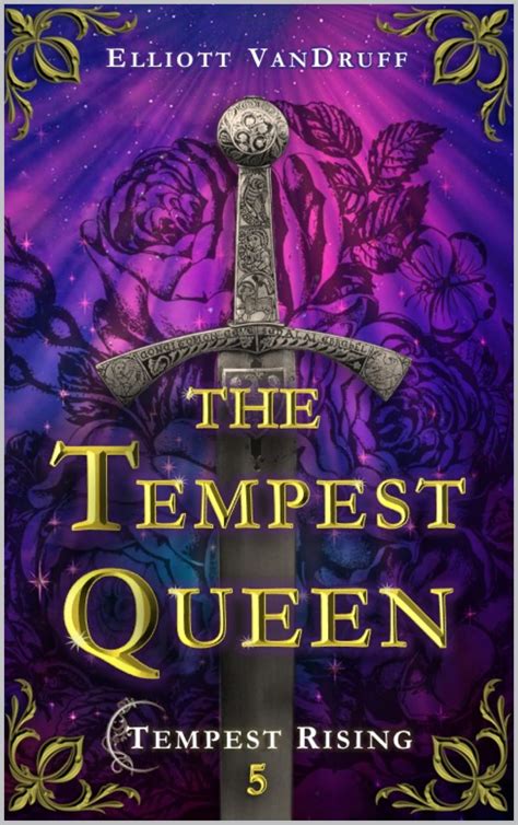 The Tempest Queen (Tempest Rising #5) by Elliott VanDruff | Goodreads