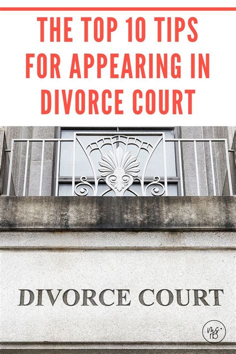 The Top 10 Tips For Appearing In Court Divorce Court Preparing For