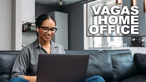 Vagas Home Office Mais de 1 000 oportunidades em diversas áreas de