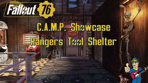 Fallout 76 C A M P Showcase Rangers Tool Shelter YouTube