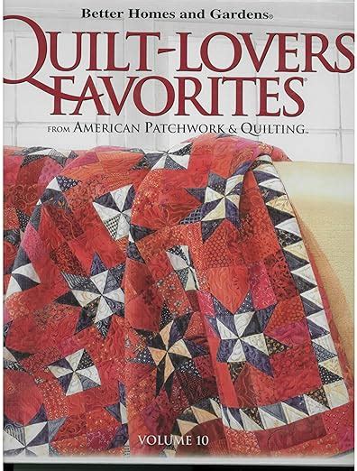 Better Homes And Gardens Quilt Lovers Favorites Volume 10 From