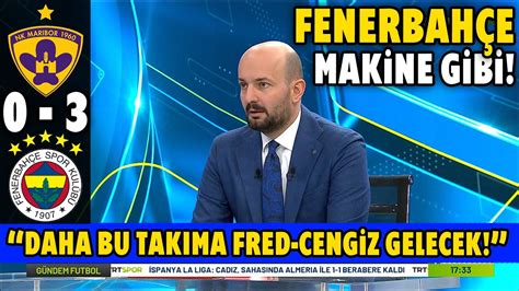 Daha Bu Tak Ma Fred Cengiz Gelecek L Maribor Fenerbah E Ma