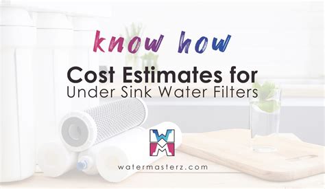 Cost of Under Sink Water Filtration Systems - Full Overview