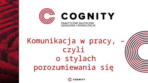 PPTX Komunikacja w pracy czyli o stylach porozumiewania się