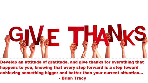 Develop An Attitude Of Gratitude And Give Thanks For Everything That