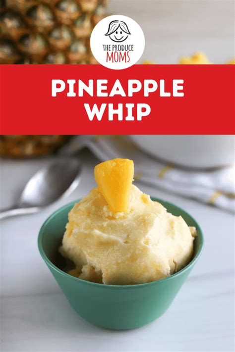 Three Ingredient 3 Ingredient Pineapple Whip The Produce Moms