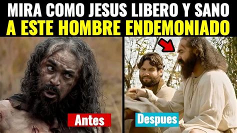 Jesús Sana al Endemoniado gadareno YouTube