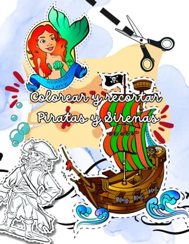 Colorear Y Recortar Piratas Y Sirenas Libro Para Colorear Y Recortar