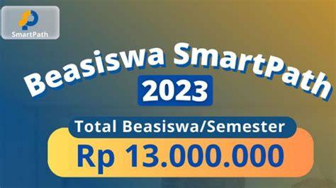 Selamat Beasiswa Smartpath Dibuka Siswa Sma Hingga Mahasiswa